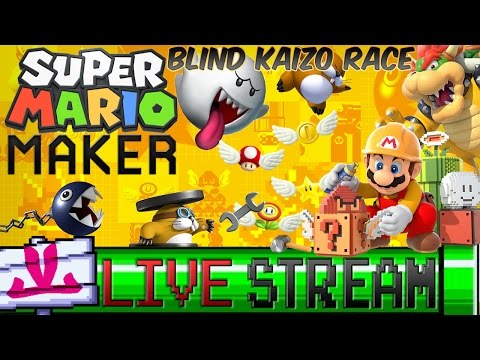 {LIVE} Blind Kaizo Race and Viewer Levels | Super Mario Maker