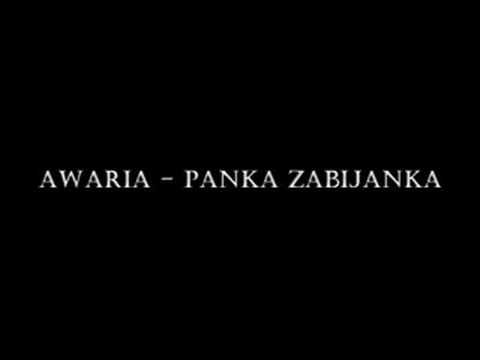 AWARIA - Panka zabijanka