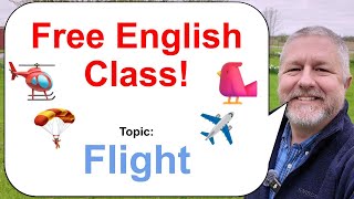 Let's Learn English! Topic: Flight! 🪂✈️🐦