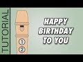 Happy Birthday To You - Recorder Notes Tutorial.