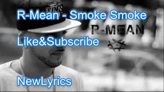 R-MEAN - SMOKE SMOKE NEW 2017
