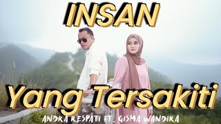 Download lagu INSAN YANG TERSAKITI - Andra Respati ft. Gisma Wandira ( MV) mp3
