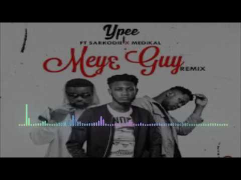 YPEE X SARKODIE X MEDIKAL- Me y3 Guy Remix- ||Audio Spectrum||- 2018