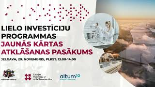 Sākusies jauna Lielo investīciju programmas kārta