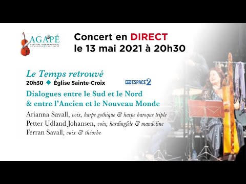 Festival Agapé Carouge Genève 2021 LE TEMPS RETROUVÉ  Arianna et Ferran Savall