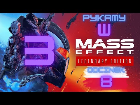 Zagrajmy w Mass Effect 3 Legendary Edition odc. 8   / PL