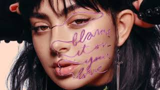 Charli XCX - Blame It On Your Love (Solo Version)
