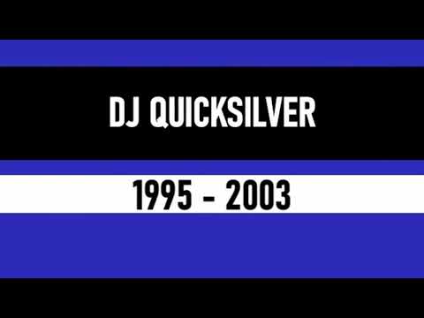 DJ Quicksilver 1995-2003