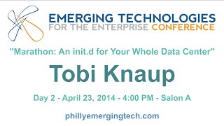 Philly ETE 2014 #12 - Marathon: An init.d for Your Whole Data Center - Tobi Knaup