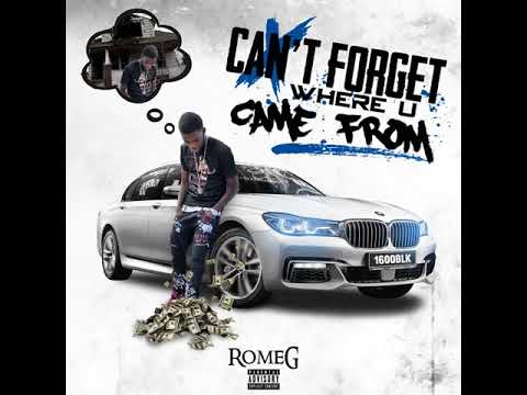 RomeG(Cant Forget Where u Came From)