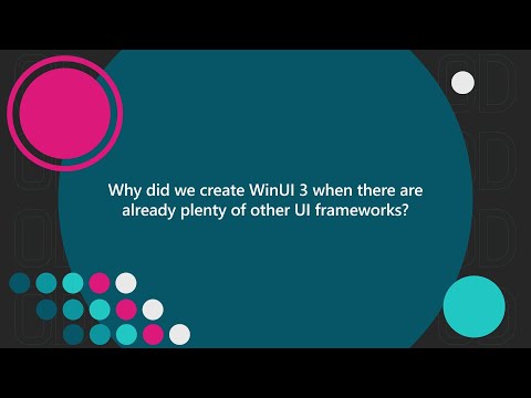 Why did we create WinUI 3 when there are already plenty of other UI frameworks? | One Dev Question