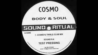 Cosmo – Body & Soul (Cosmo's Tribal Club Mix)