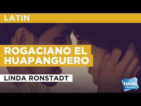 Rogaciano El Huapanguero : Linda Ronstadt | Karaoke with Lyrics
