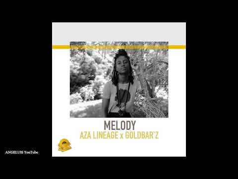 Aza Lineage - Melody (feat. Goldbar'z) [Evidence Music] Release 2020