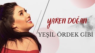 Yaren Doğan - Yeşil Ördek Gibi