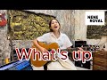 What S Up 4 Non Blondes Cover By Nene Royal