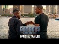 BAD BOYS RIDE OR DIE Official Trailer HD