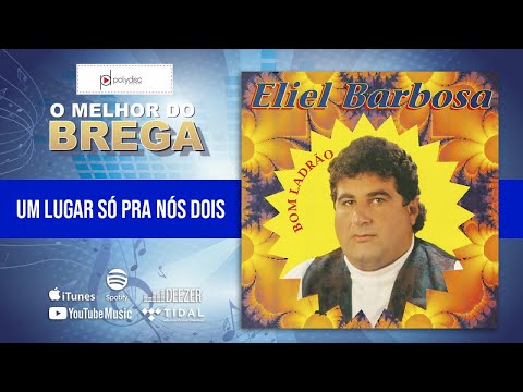 Um lugar só pra nós dois - Eliel Barbosa