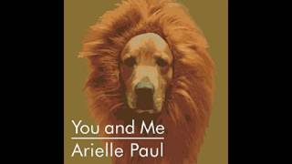 Arielle Paul - You and Me (Lyrics)