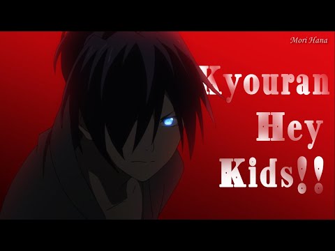 [AMV] Noragami OP FULL - Kyouran Hey Kids!!
