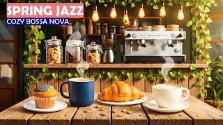 Cozy Café Bossa Nova ☕ Gentle Jazz for Calm and Concentration