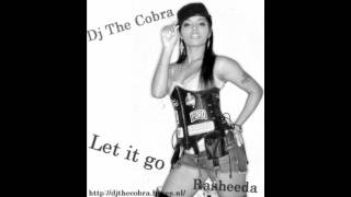 Rasheeda - Let It Go (Dj The Cobra Remix).