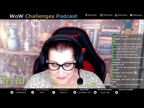 The WoW Challenges Podcast Ep.391 - All The Things
