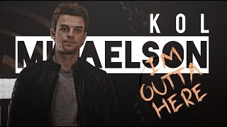 Kol Mikaelson (feat. Nate) ✗ I&#39;m Outta Here [HBD Ryo]