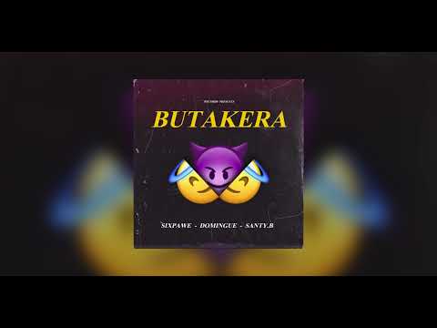 Butakera - SixPawe, Santy.B, Domingue