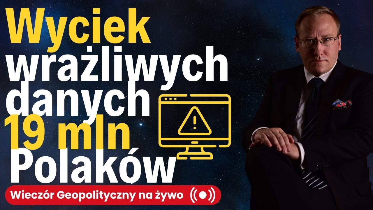 NA ŻYWO: Wyciek wrażliwych danych 19 mln Polaków