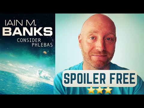 Consider Phlebas. The Culture. Spoiler Free Review. Iain M Banks.