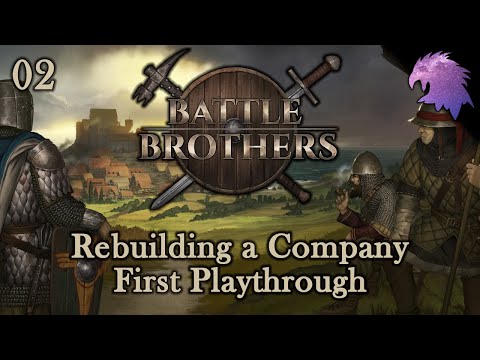 Battle Brothers - Rebuilding a Company | Episode 2 | First Playthrough