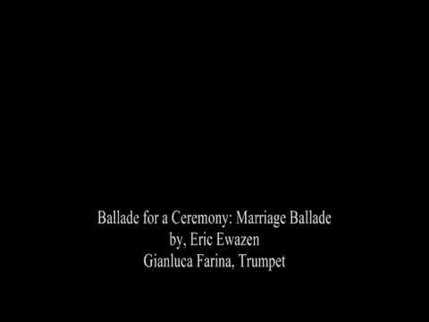 Ballade for a Ceremony: Marriage Ballade