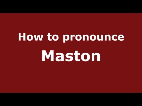 How to Pronounce Maston - PronounceNames.com