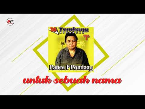 Pance F Pondaag - Untuk Sebuah Nama (Official Audio)