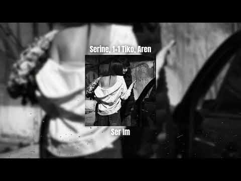 Serine, 1+1 TiKo, Aren - Ser Im (AMB Remix)