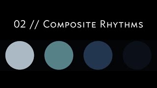 Click Theory 2.0 // 02 Composite Rhythms