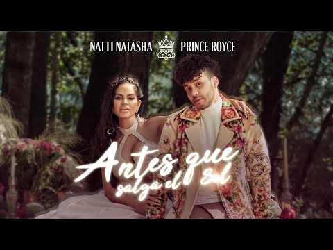 Natti Natasha x Prince Royce - Antes Que Salga El Sol [Official Video]