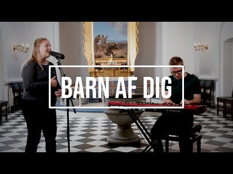 Barn Af Dig // Lea Hansen - WorshipToday