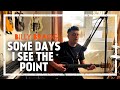 Billy Bragg - Some Days I See the Point [Acoustic Cover]
