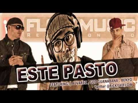 Lui 21 Plus Ft J Alvarez, Benyo, Geo Guanabana - Este Pasto (ORIGINAL)