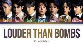 BTS Louder than bombs Lyrics (방탄소년단 Loud