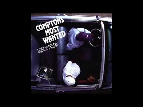 Comptons most wanted music to drive by full album
