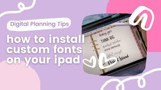 How to Install Custom Fonts on Your iPad for Digital Planning