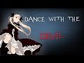 DANCE WITH THE DEVIL NIGHTCORE - BREAKING ...