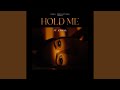 Hold Me