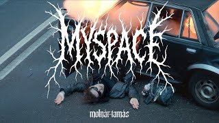 Molnár Tamás - MYSPACE (OFFICIAL MUSIC VIDEO)