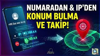 Numaradan Konum Bulma ve IP Tespiti! 📍 (Ücretsiz Yöntem)