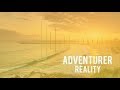 Adventurer Reality