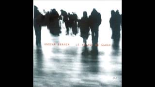 Anouar Brahem - Le Voyage De Sahar